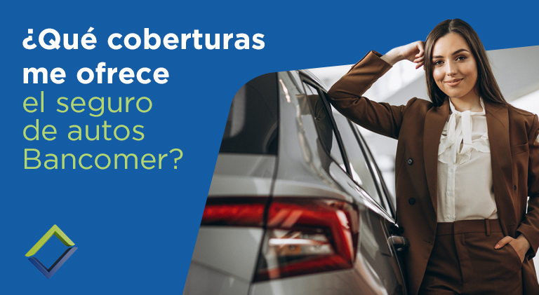 ¿Qué Es Un Seguro De Auto Bancomer? | Resuelve Tu Deuda